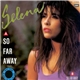 Selena - So Far Away